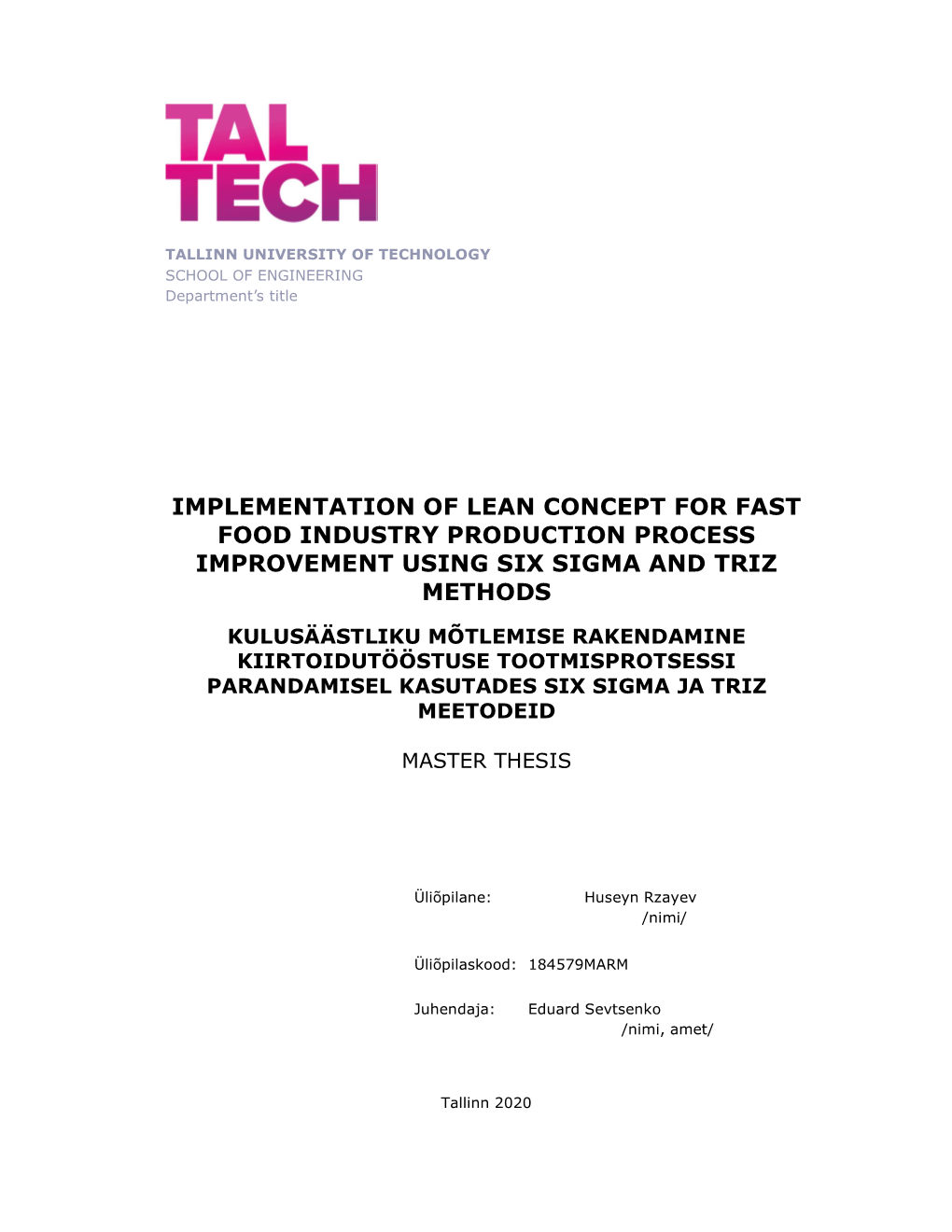Implementation of Lean Concept for Fast Food Industry Production Process Improvement Using Six Sigma and Triz Methods