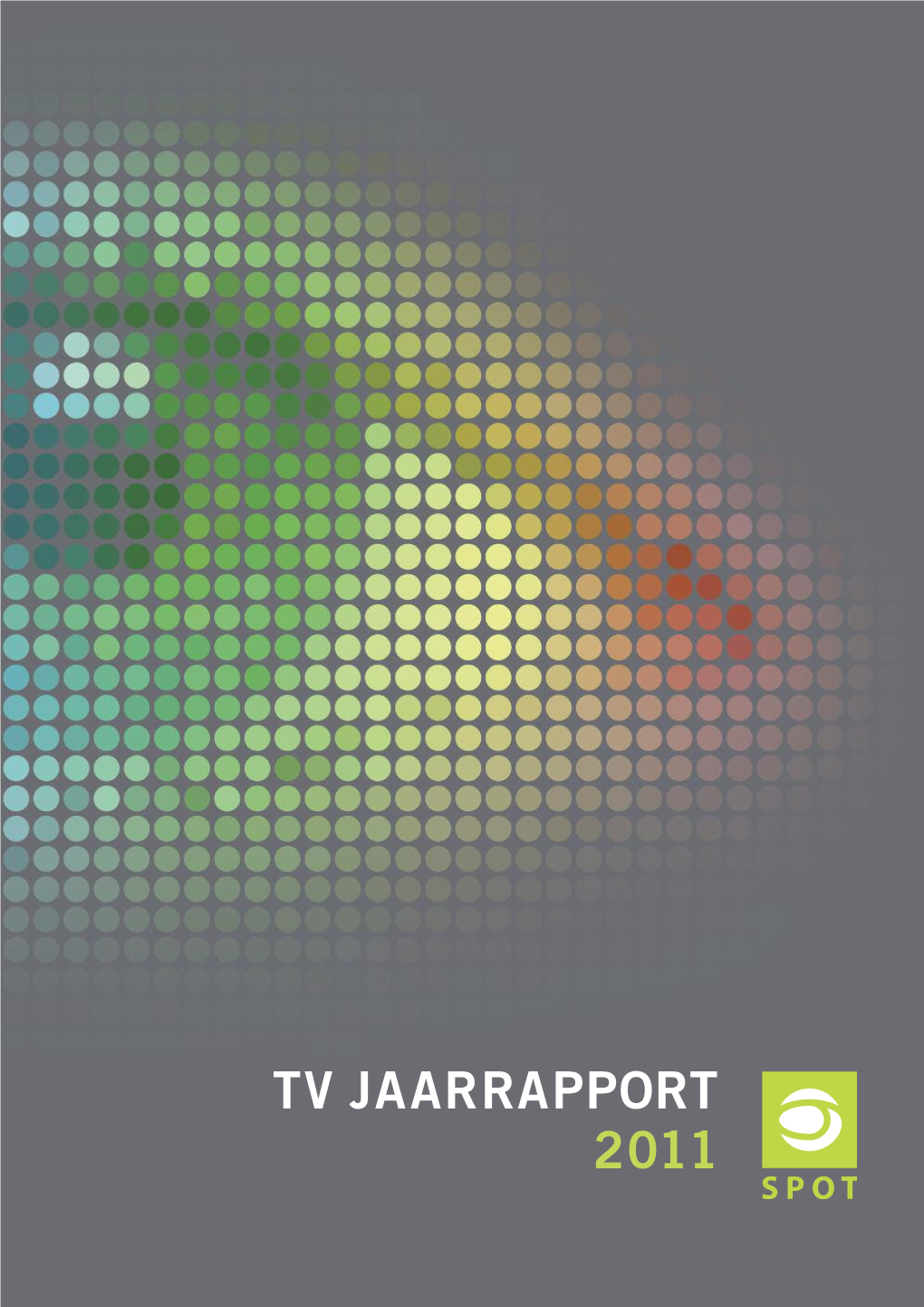 SPOT TV Jaarrapport2011