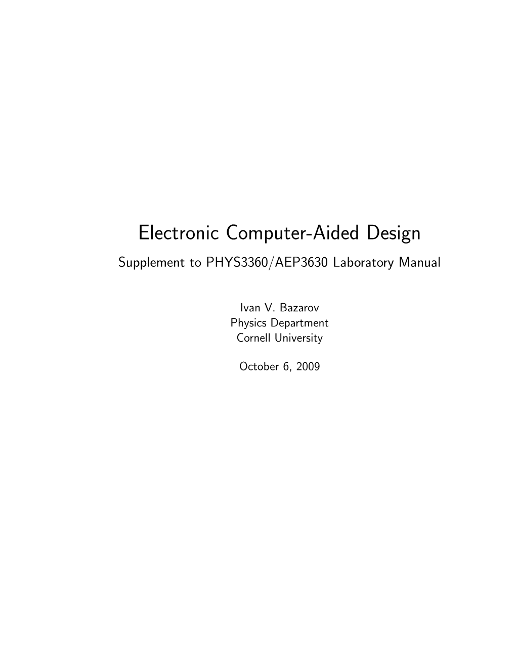 Electronic Computer-Aided Design Supplement to PHYS3360/AEP3630 Laboratory Manual