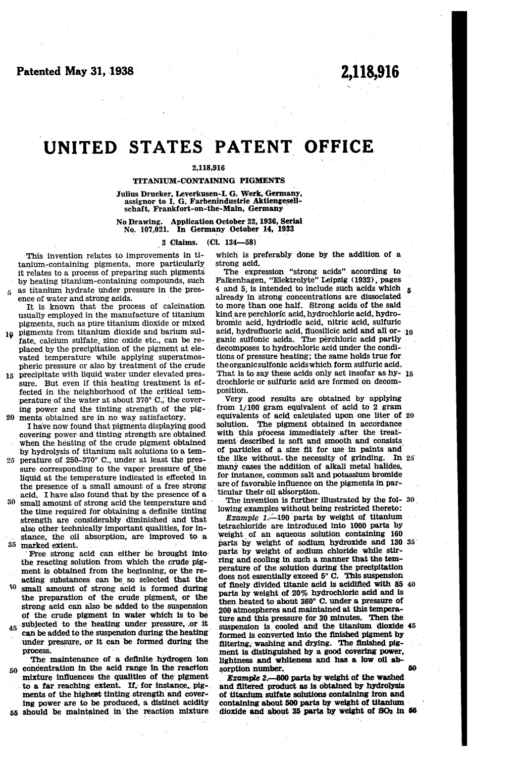 PATENT OFFICE 2,118,916 TITANIUM-CONTAINING PIGMENTS Julius Drucker, Leverkusen-I