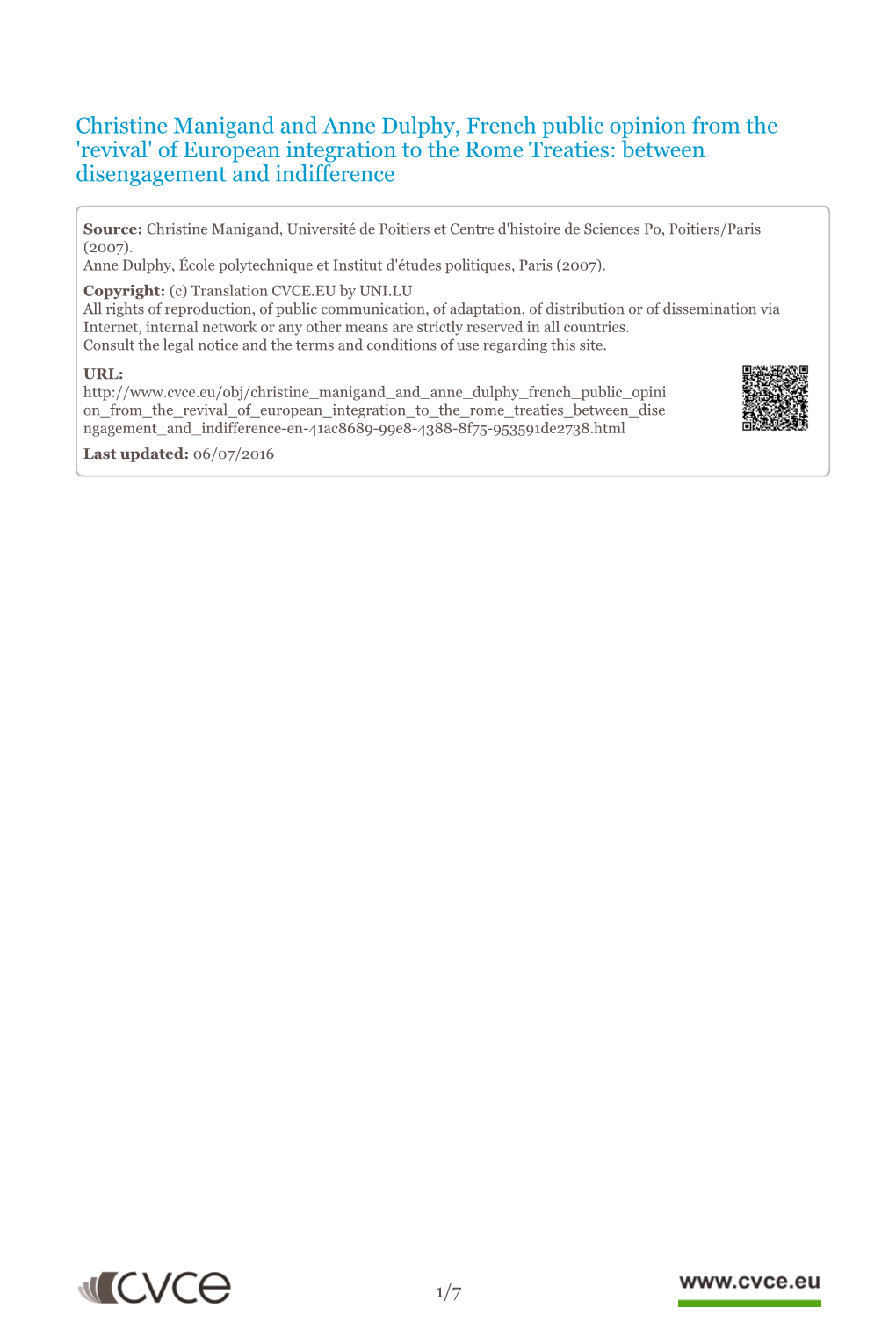 Christine Manigand and Anne Dulphy, French Public Opinion from the 'Revival' of European Integration to the Rome Treaties: Between Disengagement and Indifference