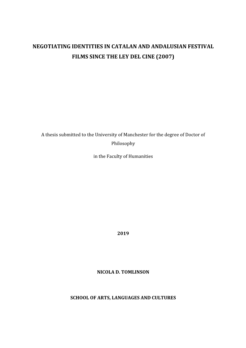 Negotiating Identities in Catalan and Andalusian Festival Films Since the Ley Del Cine (2007)