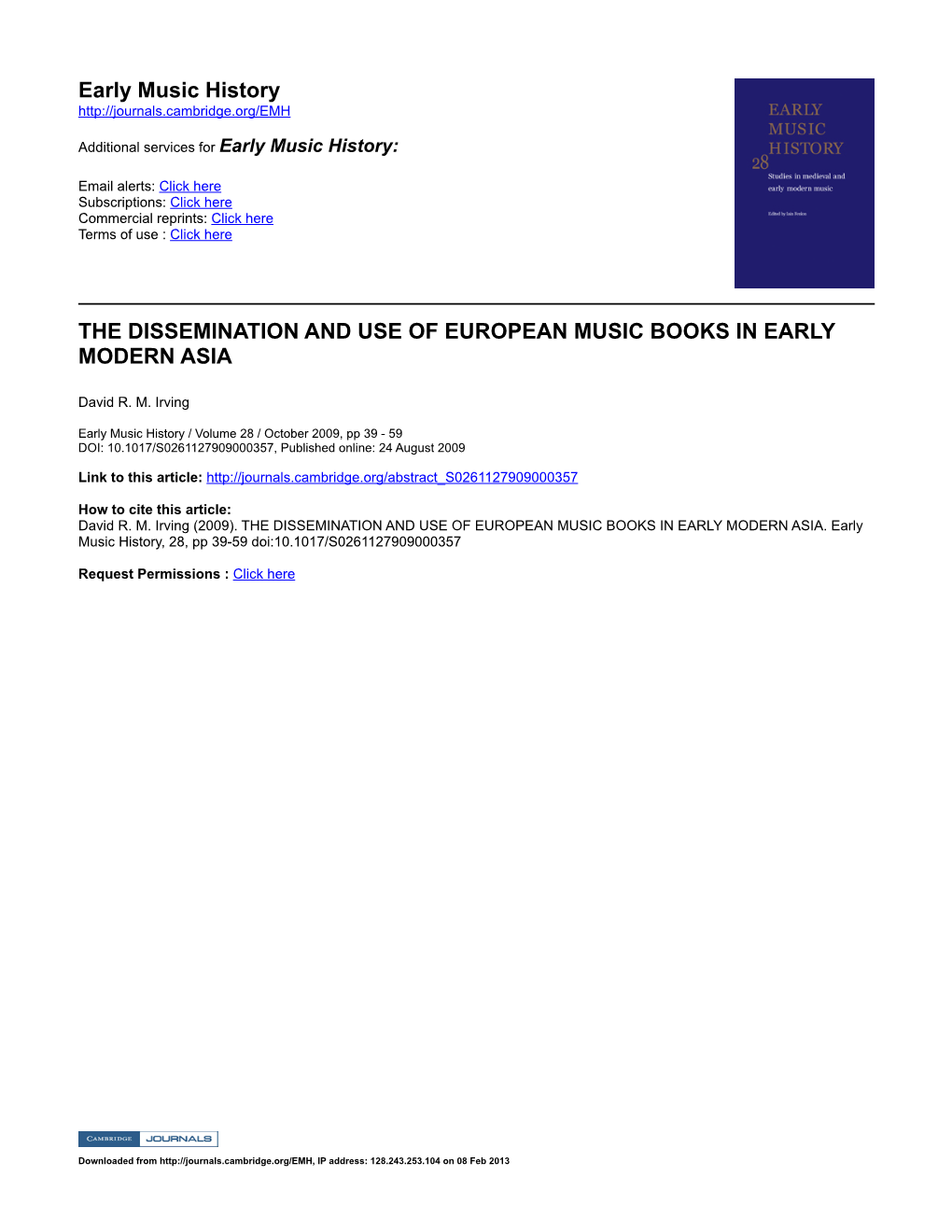 Early Music History the DISSEMINATION and USE OF