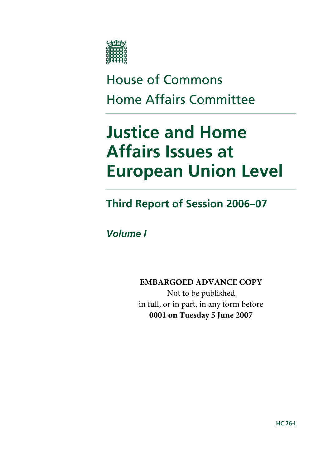 Justice and Home Affairs Issues at European Union Level