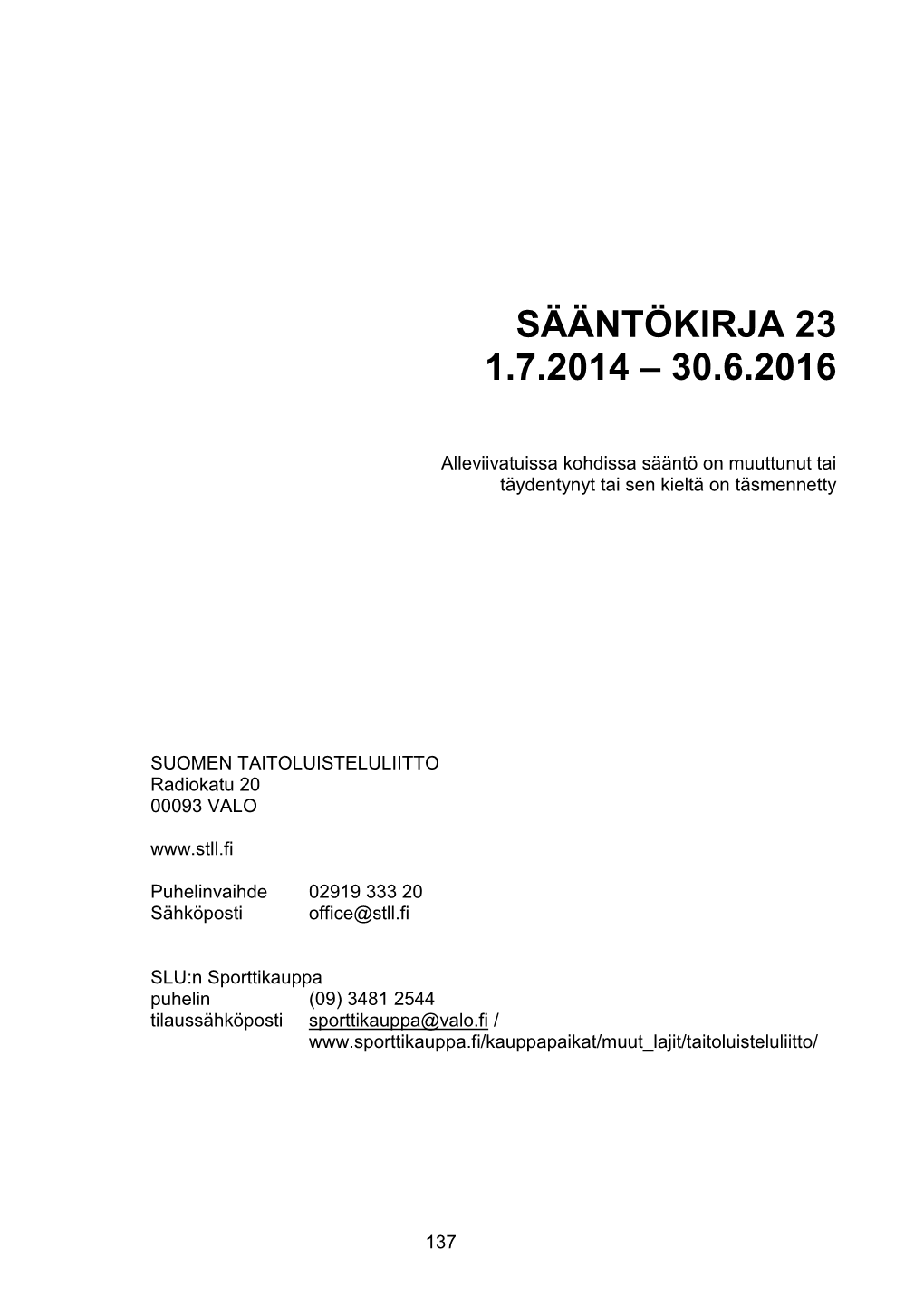 Sääntökirja 23 1.7.2014 – 30.6.2016