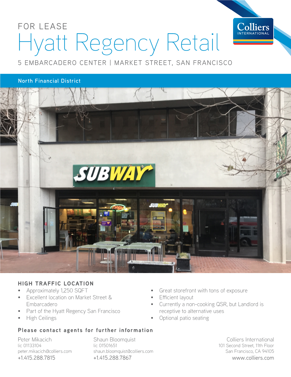Hyatt Regency Retail 5 EMBARCADERO CENTER | MARKET STREET, SAN FRANCISCO