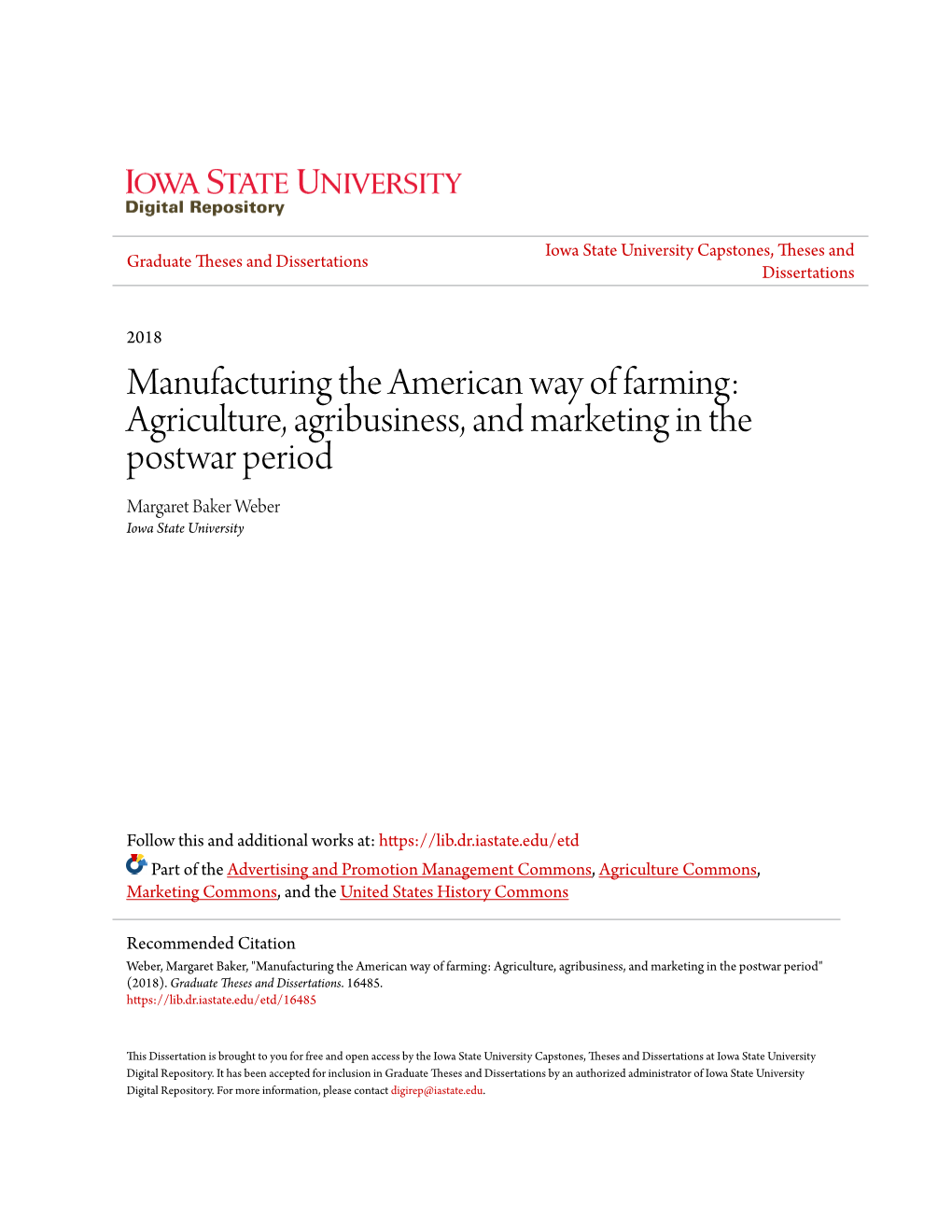 Agriculture, Agribusiness, and Marketing in the Postwar Period Margaret Baker Weber Iowa State University