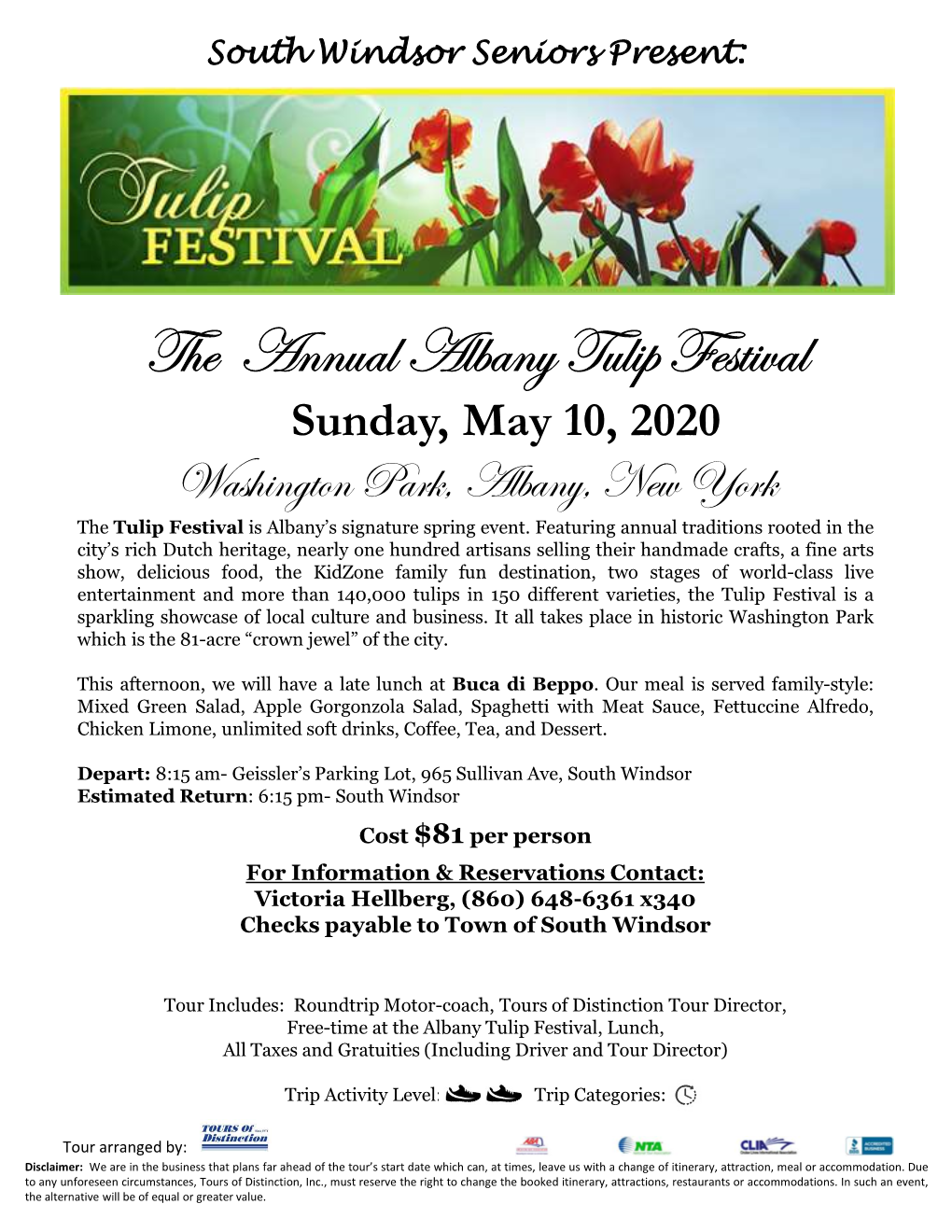 The Annual Albany Tulip Festival Sunday, May 10, 2020 Washington Park, Albany, New York the Tulip Festival Is Albany’S Signature Spring Event