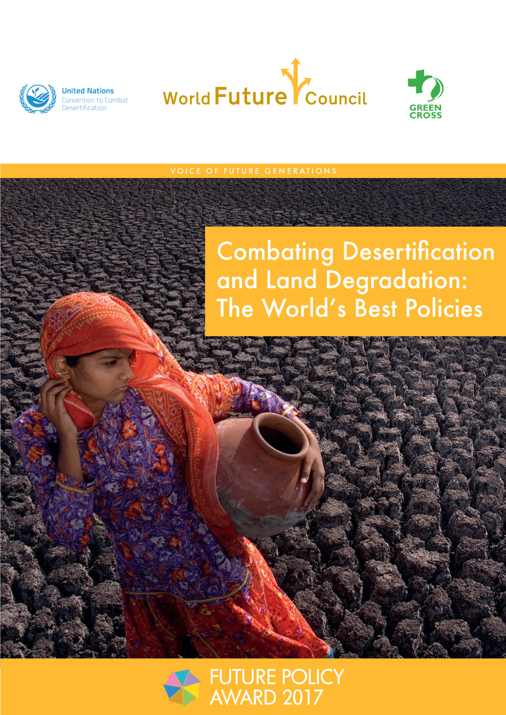 Combating Desertification and Land Degradation: the World’S Best Policies