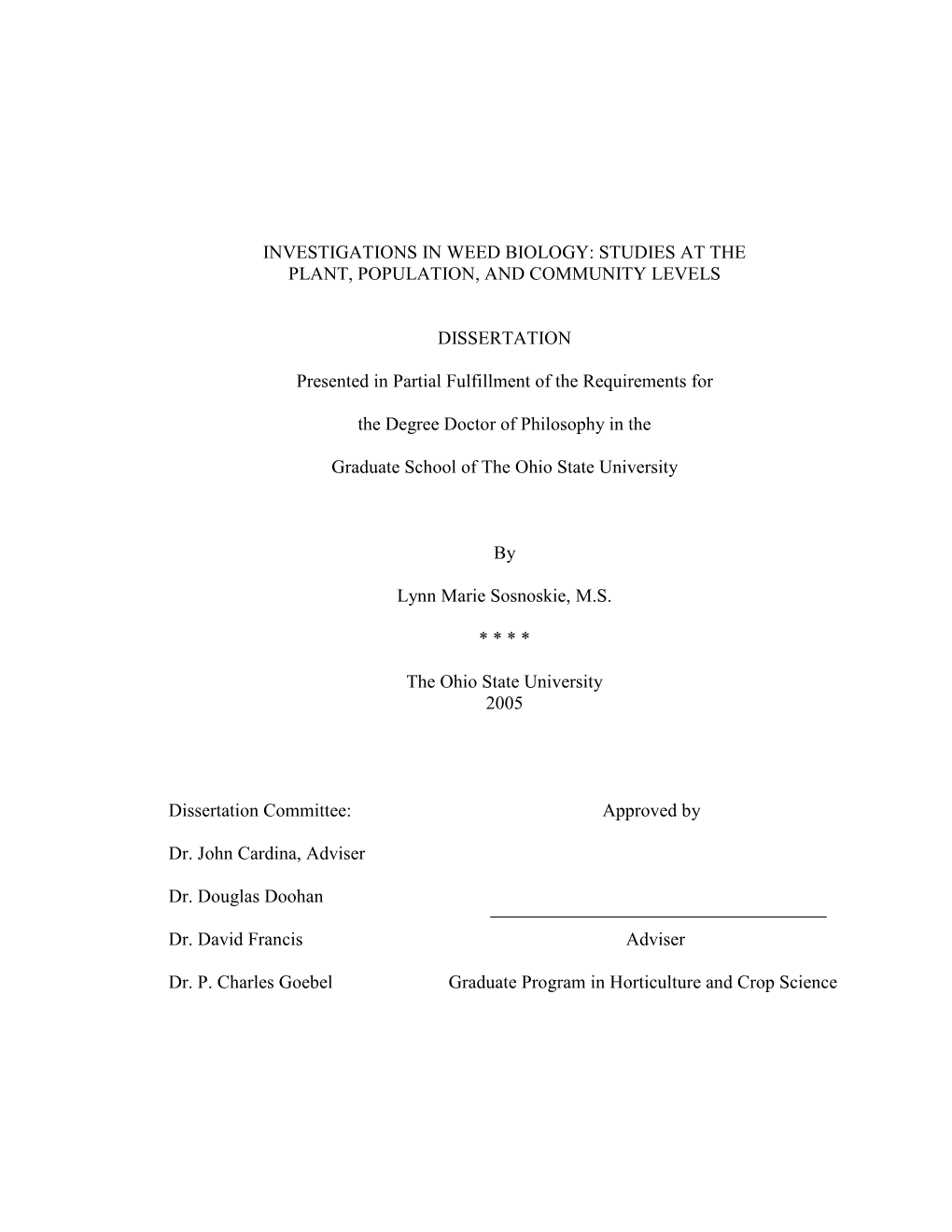 Investigations in Weed Biology: Studies at the Plant, Population, and Community Levels