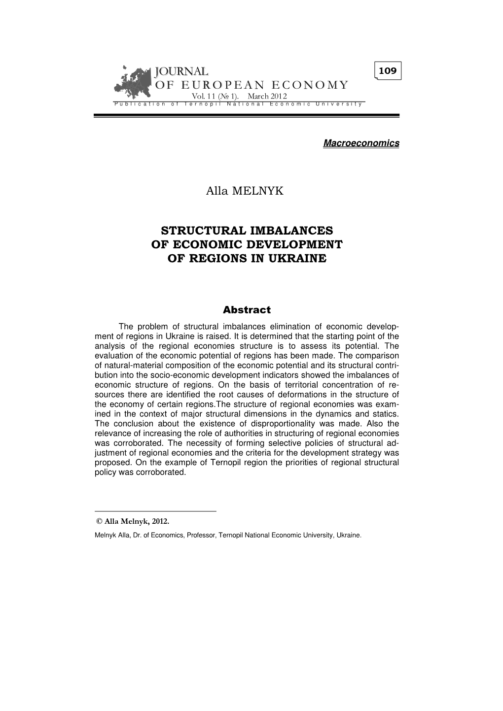 JOURNAL of E UR O P EA N E CONO MY Alla MELNYK STRUCTURAL IMBALANCES of ECONOMIC DEVELOPMENT of REGIONS in UKRAINE