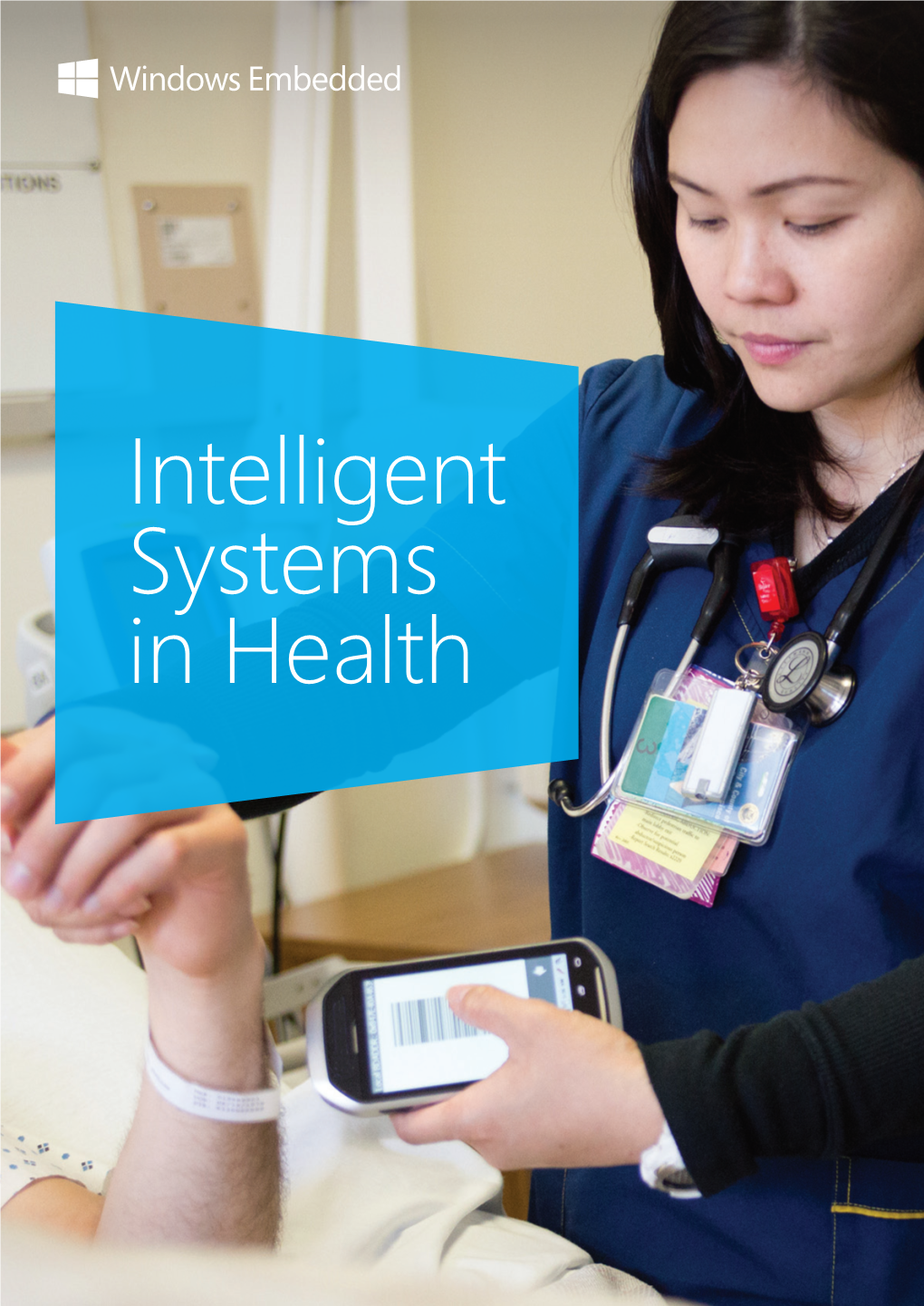 Intelligent Systems in Health the Internet of Things Transform Your Health Organization Starts with Your Things with Intelligent Systems