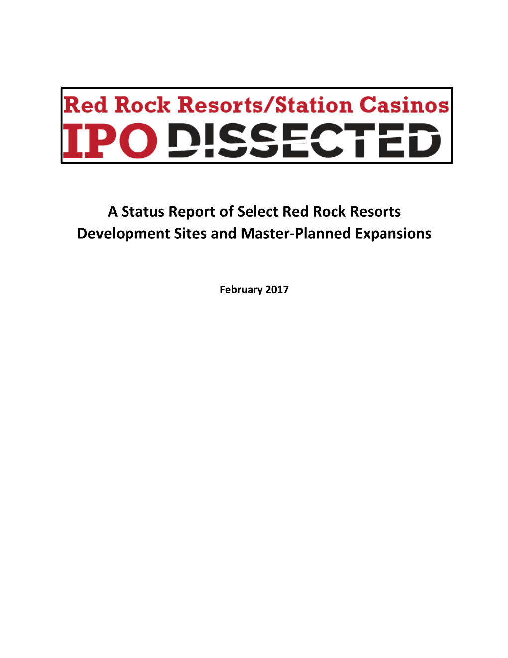 A Status Report of Select Red Rock Resorts Development Sites and Master-Planned Expansions