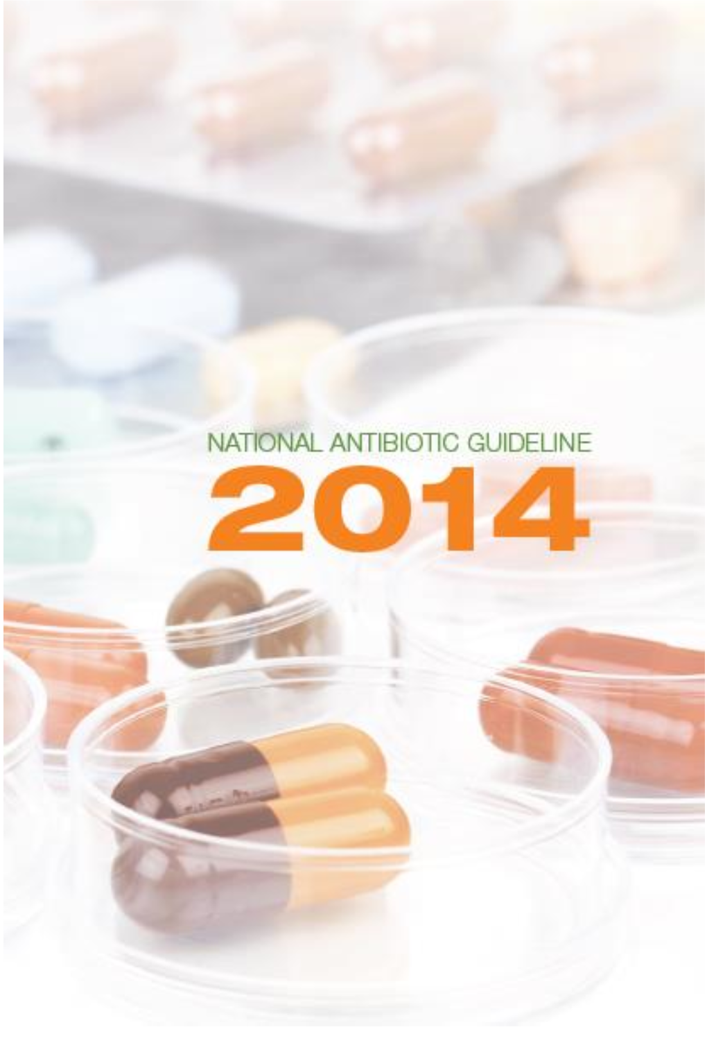 National Antibiotic Guideline 2014 Is in Line with the Protocol on Antimicrobial Stewardship (AMS) Program in Healthcare Facilities, Which Was Launched in 2014