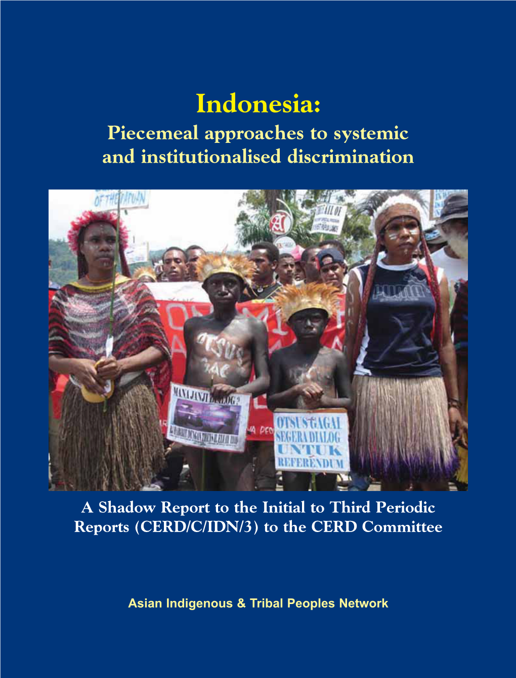 Indonesia: Piecemeal Approaches to Systemic and Institutionalised Discrimination