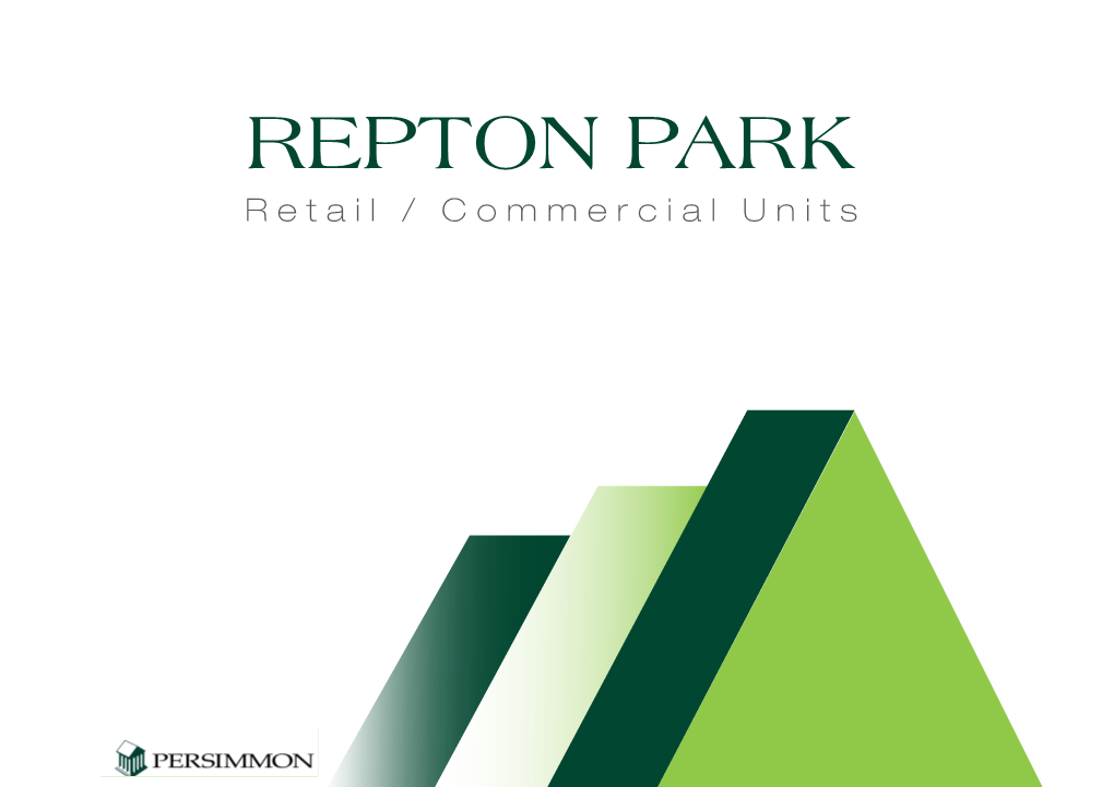 REPTON PARK Retail / Commercial Units REPTON PARK - Retail Units 8 & 10