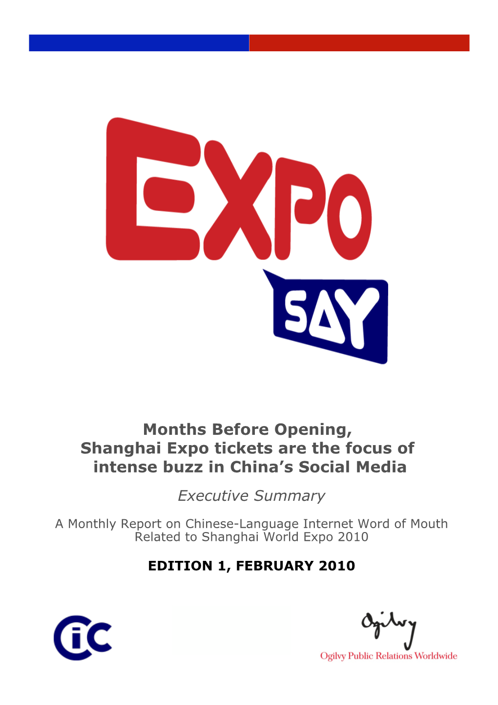 Months Before Opening, Shanghai Expo Tickets Are the Focus of Intense Buzz in China’S Social Media Executive Summary