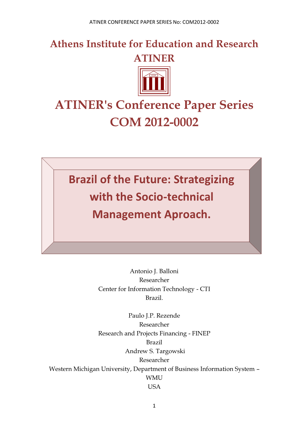 ATINER's Conference Paper Series COM 2012-0002 Brazil of the Future