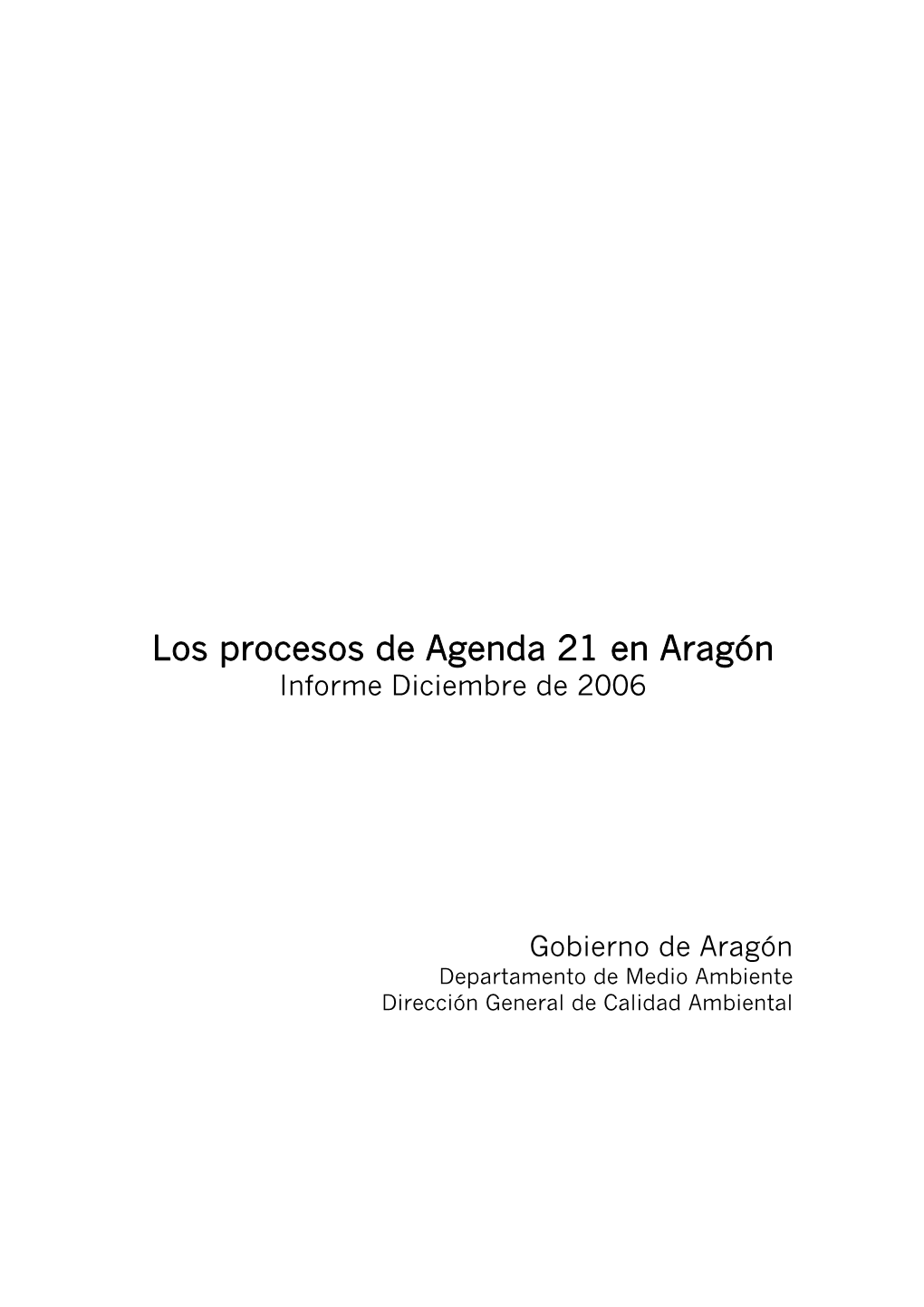 Los Procesos De Agenda 21 En Aragón Informe Diciembre De 2006
