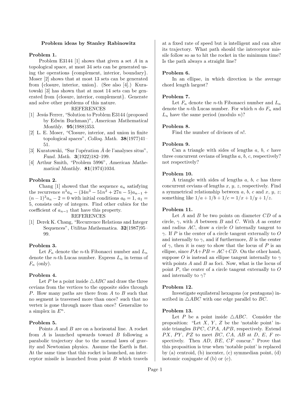 Problem Ideas by Stanley Rabinowitz Problem 1. Problem E3144 [1