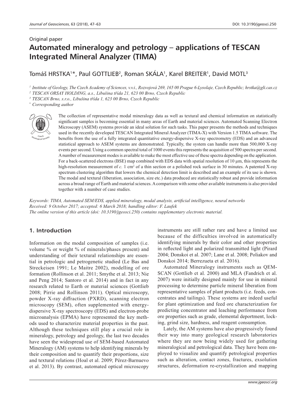 Automated Mineralogy and Petrology – Applications of TESCAN Integrated Mineral Analyzer (TIMA)
