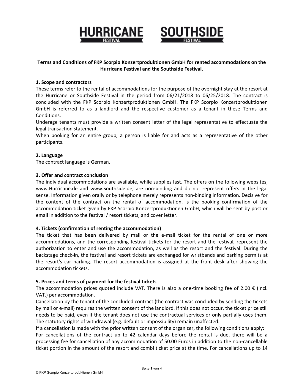 Terms and Conditions of FKP Scorpio Konzertproduktionen Gmbh for Rented Accommodations on the Hurricane Festival and the Southside Festival