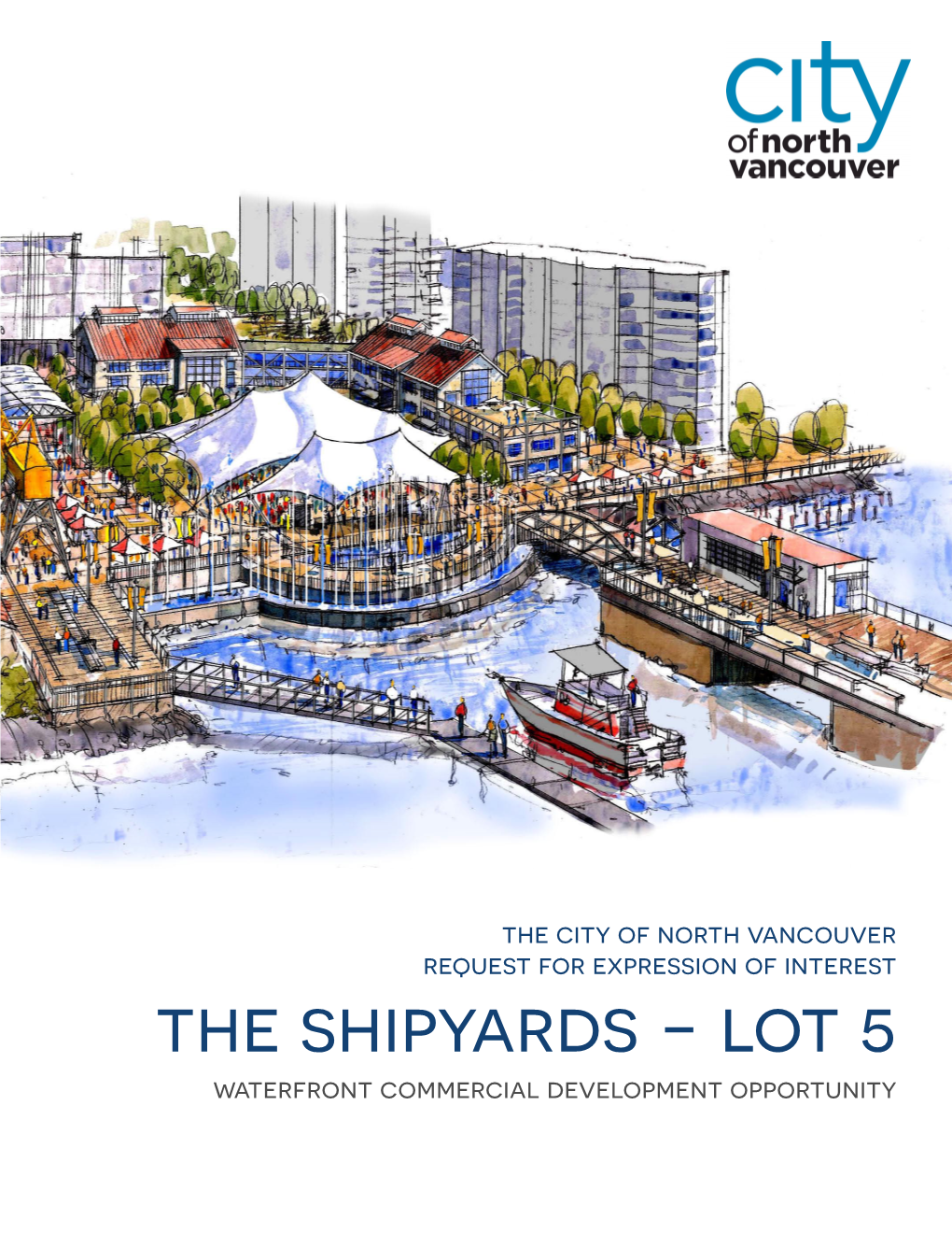 The Shipyards - Lot 5 Waterfront Commercial Development Opportunity Table of Contents