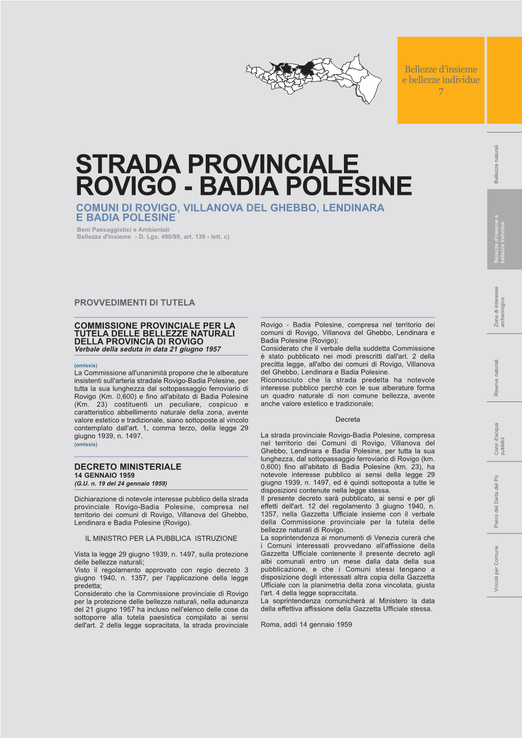 STRADA PROVINCIALE ROVIGO - BADIA POLESINE Rappresentazione Del Vincolo Su ORTOFOTO - Scala 1:100000
