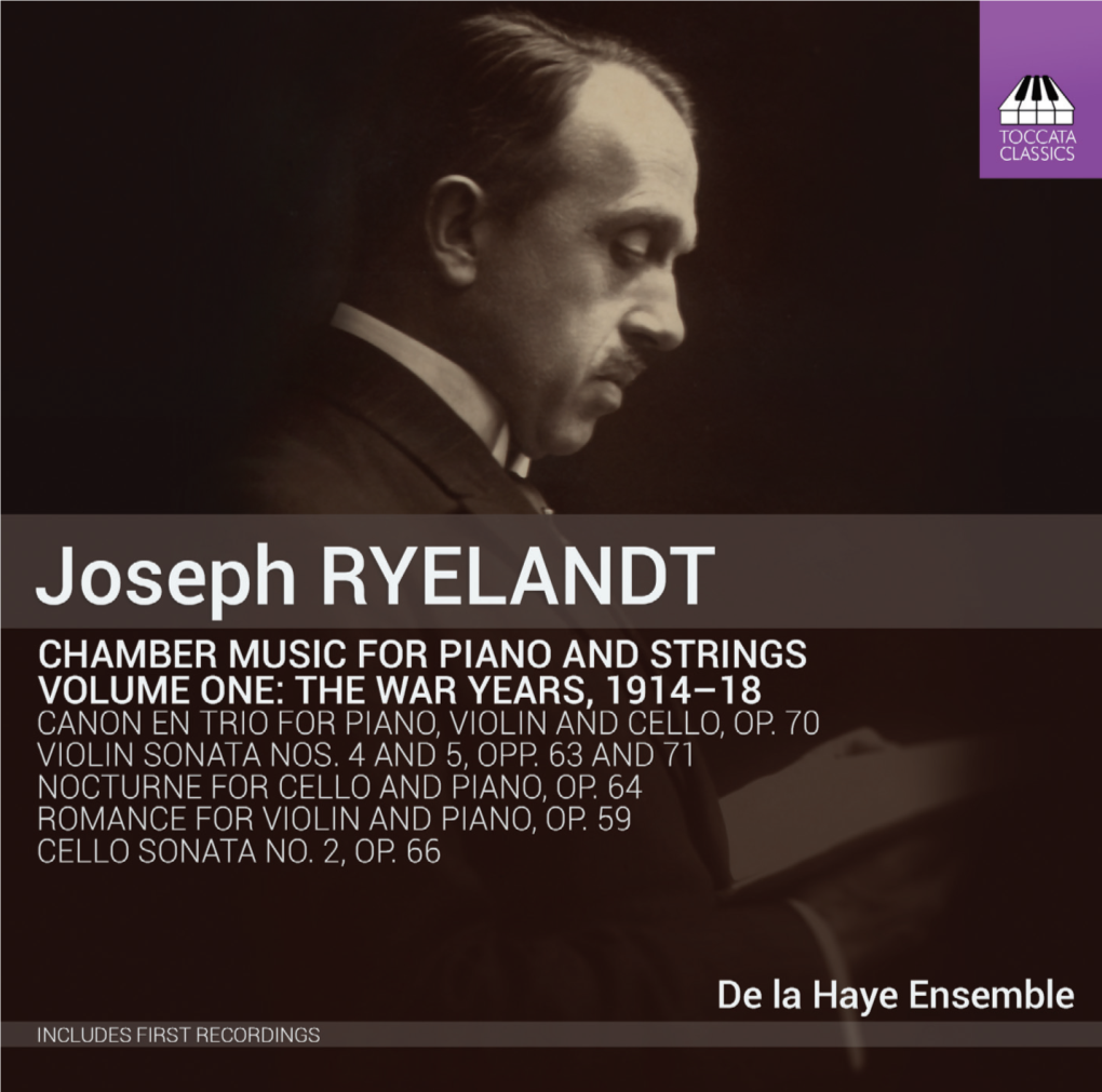 JOSEPH RYELANDT: CHAMBER MUSIC for PIANO and STRINGS VOLUME ONE: the WAR YEARS, 1914–18 by Jan Dewilde and Koen Buyens