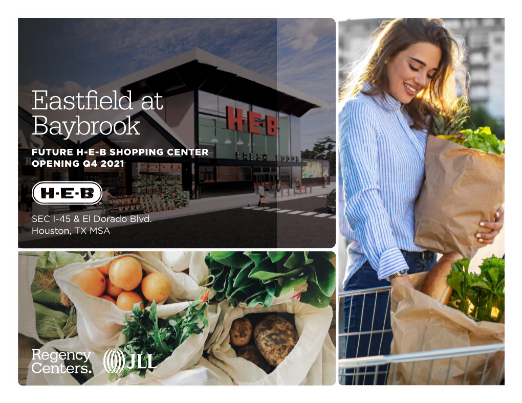 Eastfield at Baybrook FUTURE H-E-B SHOPPING CENTER OPENING Q4 2021