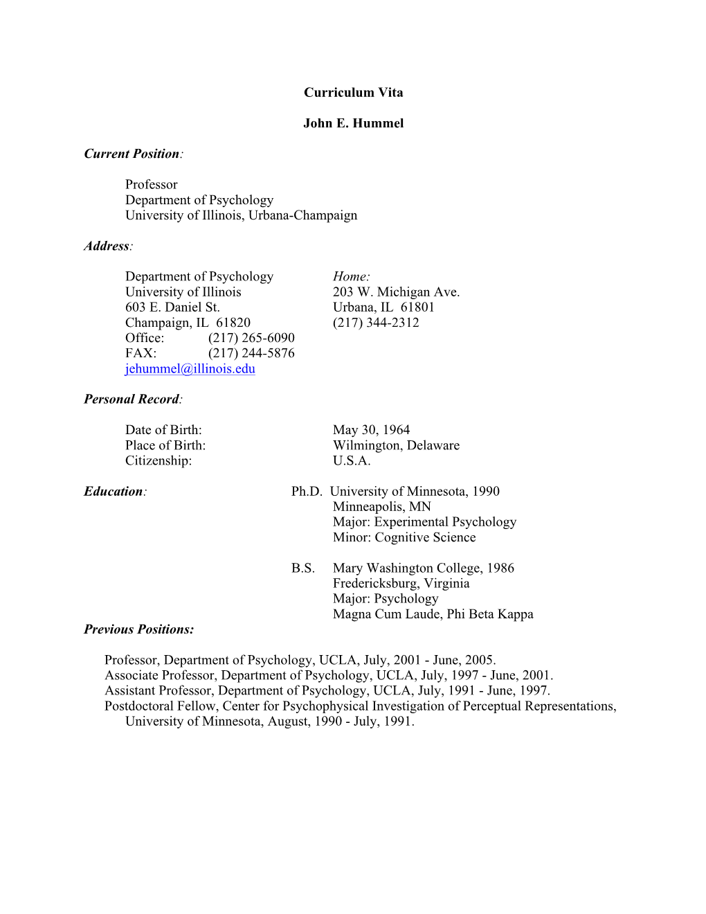 Curriculum Vita John E. Hummel Current Position