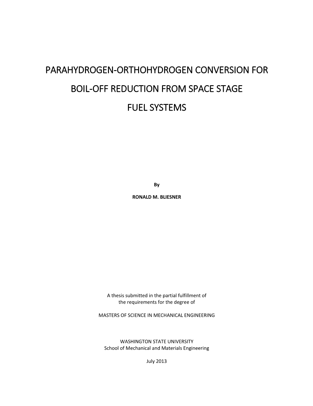 Parahydrogen-Orthohydrogen Conversion for Boil Off Reduction from Space Stage Fuel Systems