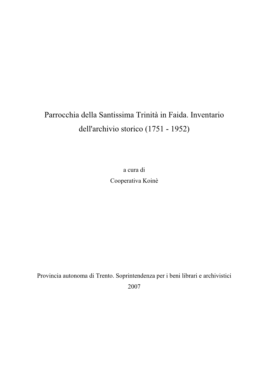 Parrocchia Della Santissima Trinitï¿½ in Faida. Inventario…