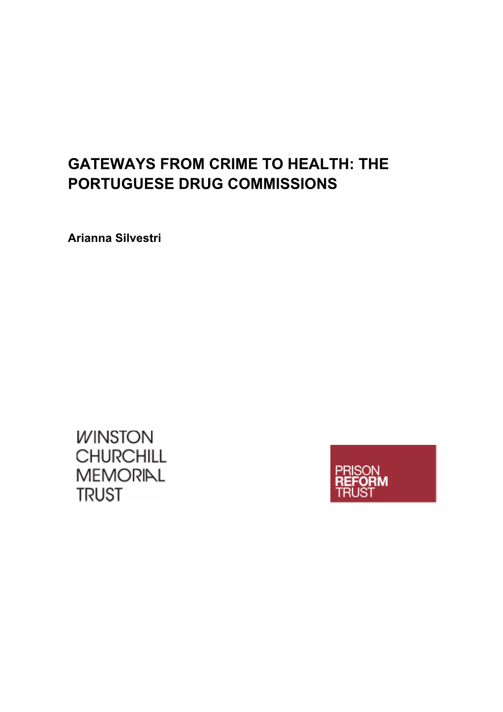 Gateways from Crime to Health: the Portuguese Drug Commissions