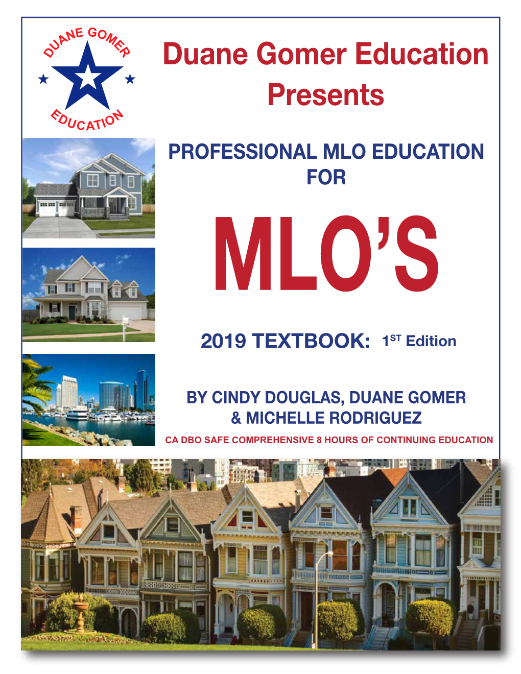 Duane Gomer Education Presents E D N UCATIO PROFESSIONAL MLO EDUCATION for MLO’S