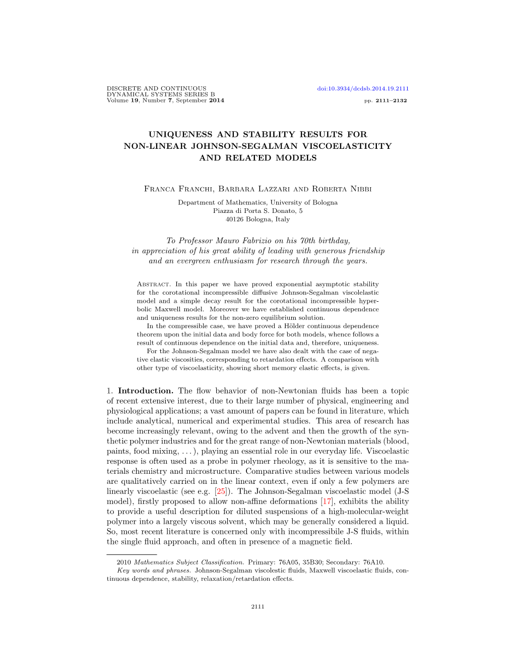 Uniqueness and Stability Results for Non-Linear Johnson-Segalman Viscoelasticity and Related Models