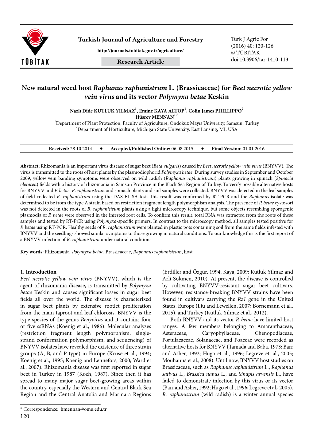 For Beet Necrotic Yellow Vein Virus and Its Vector Polymyxa Betae Keskin