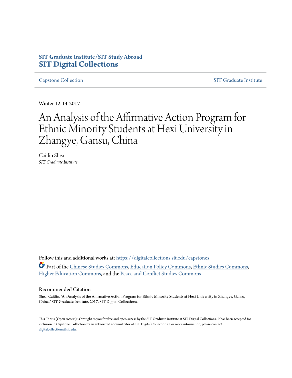 An Analysis of the Affirmative Action Program for Ethnic Minority Students at Hexi University in Zhangye, Gansu, China Caitlin Shea SIT Graduate Institute