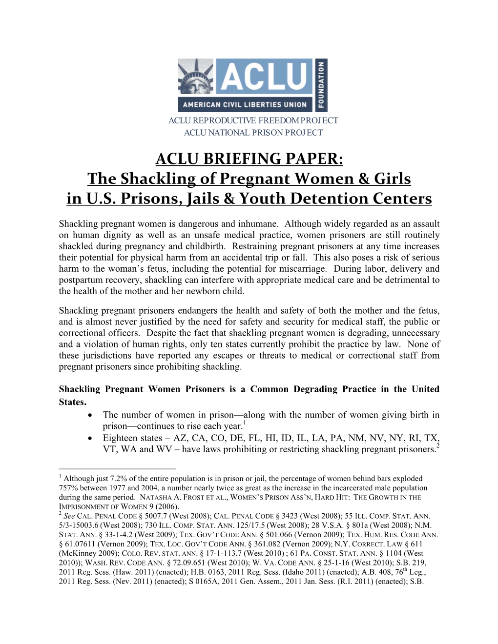 ACLU BRIEFING PAPER: the Shackling of Pregnant Women & Girls in U.S. Prisons, Jails & Youth Dete