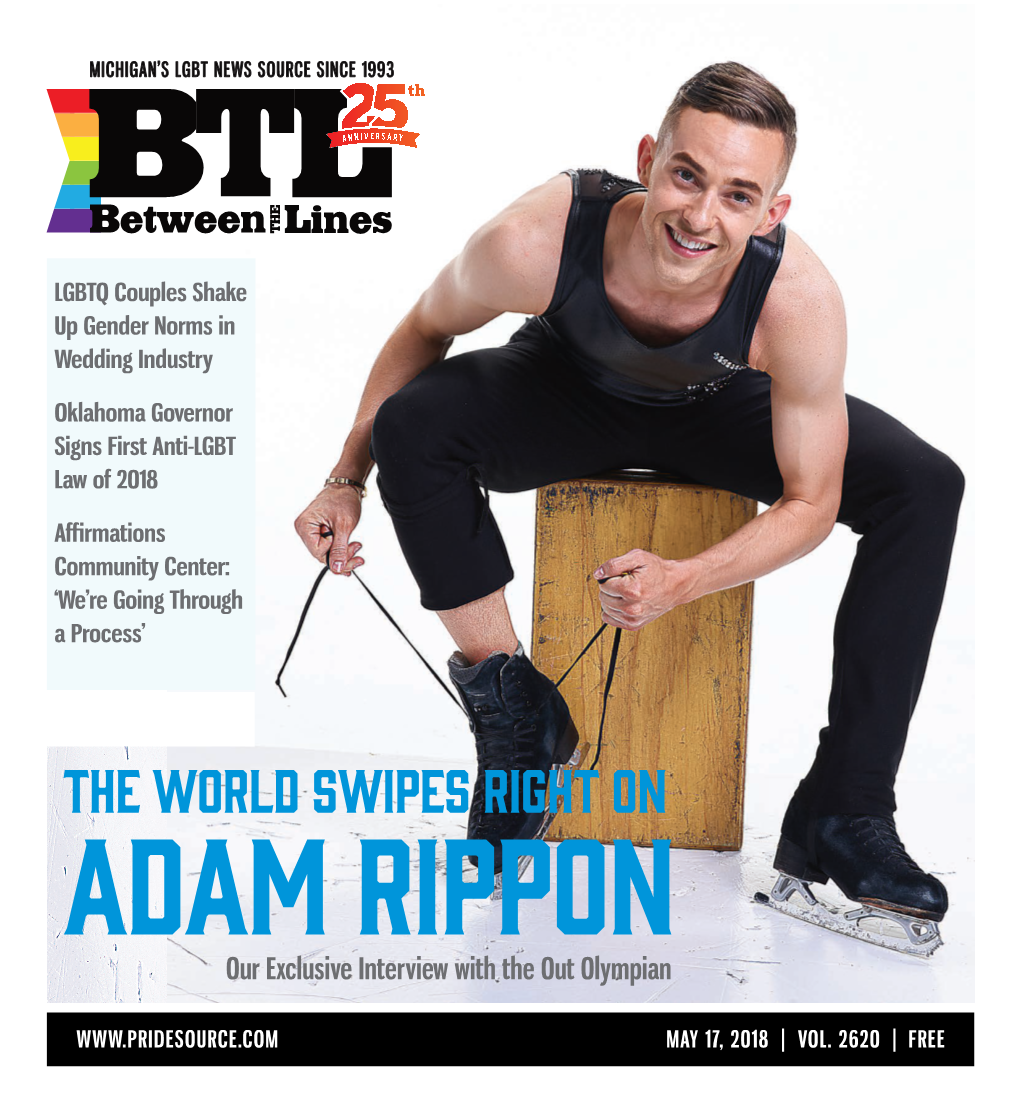 The World Swipes Right on Adam Rippon Our Exclusive Interview with the out Olympian