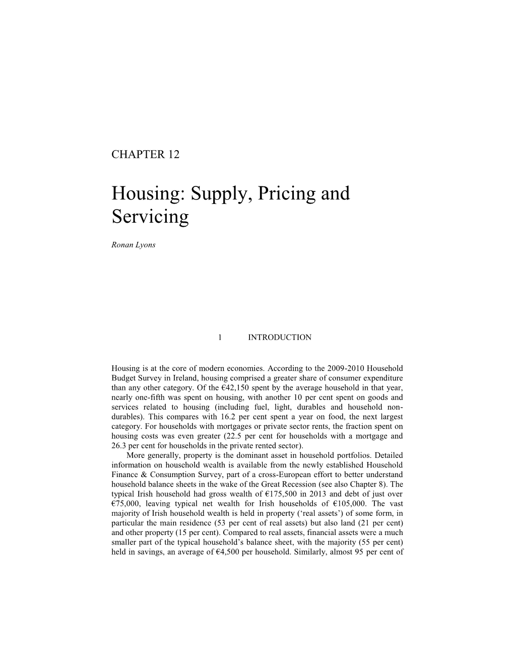 Housing: Supply, Pricing and Servicing