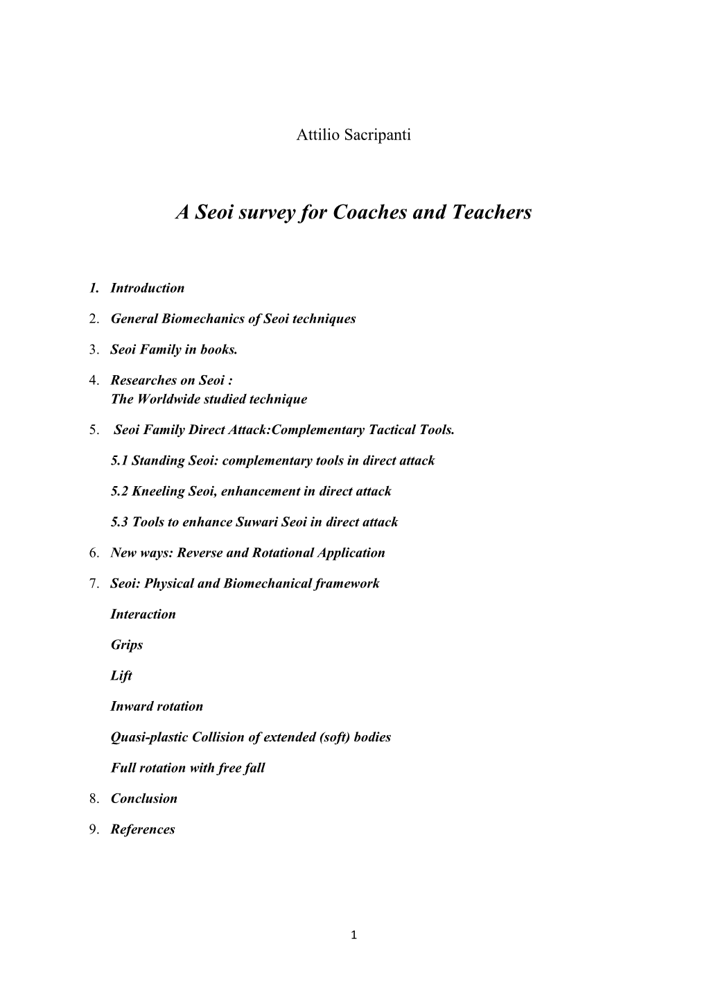 A Seoi Survey for Coaches and Teachers
