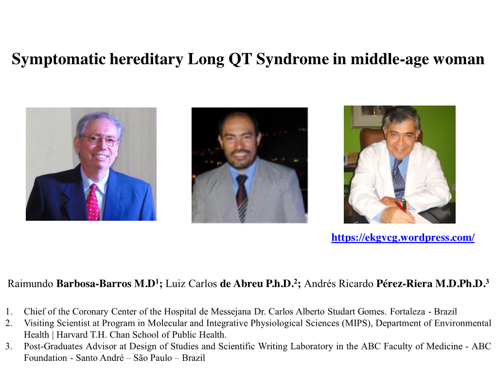 Symptomatic Hereditary Long QT Syndrome in Middle-Age Woman