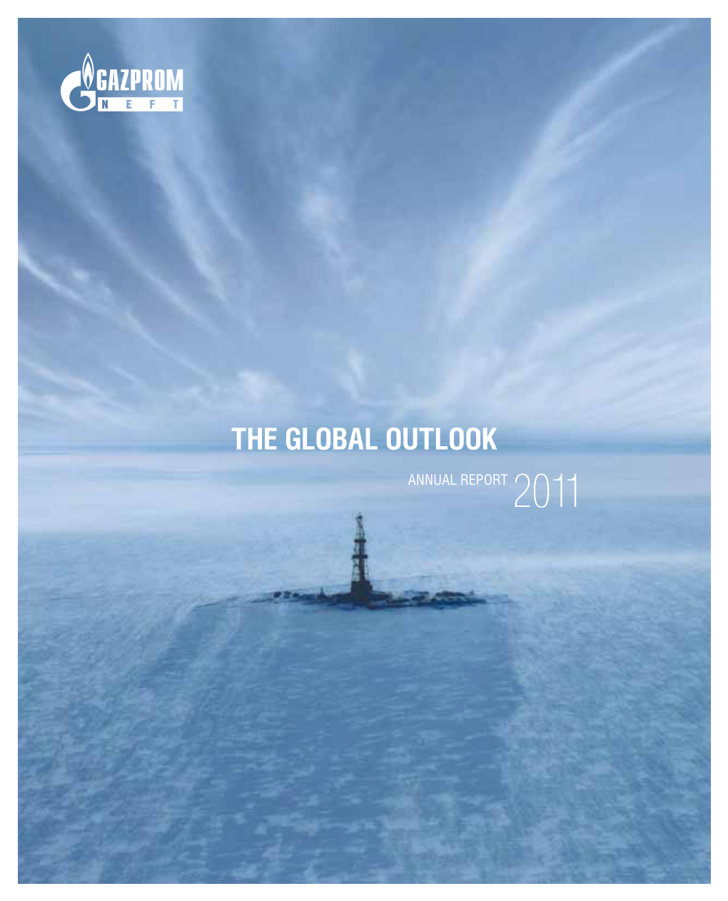 Annual Report 2011 Jsc Gazprom Neft Annual Report 2011 1