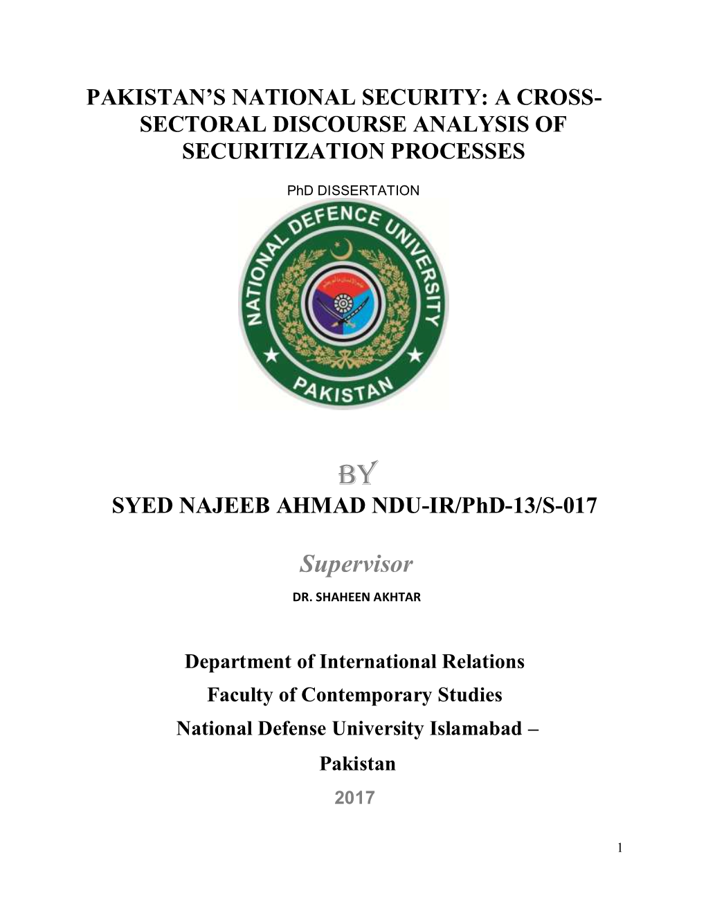 SYED NAJEEB AHMAD NDU-IR/Phd-13/S-017 Supervisor