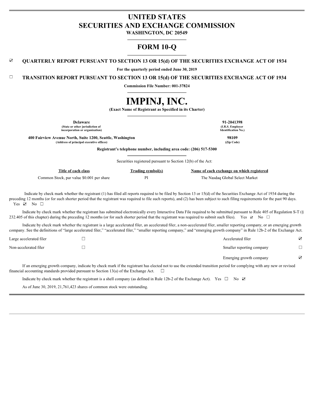 IMPINJ, INC. (Exact Name of Registrant As Specified in Its Charter)