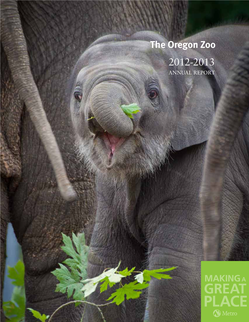 The Oregon Zoo 2012-2013 Annual Report