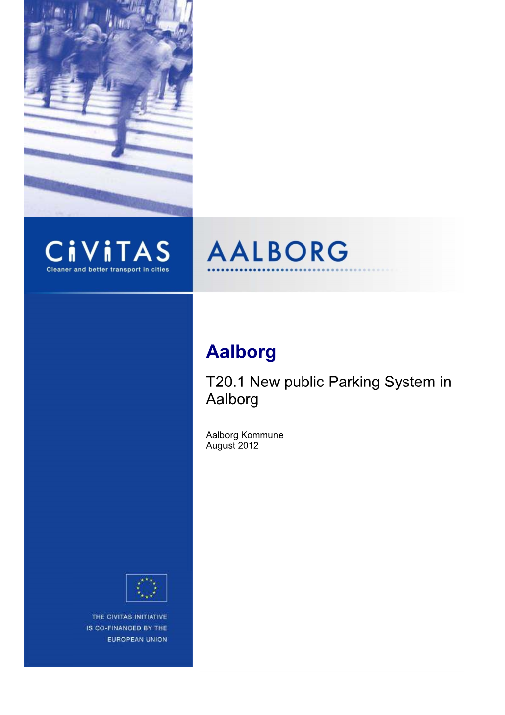 Aalborg T20.1 New Public Parking System in Aalborg