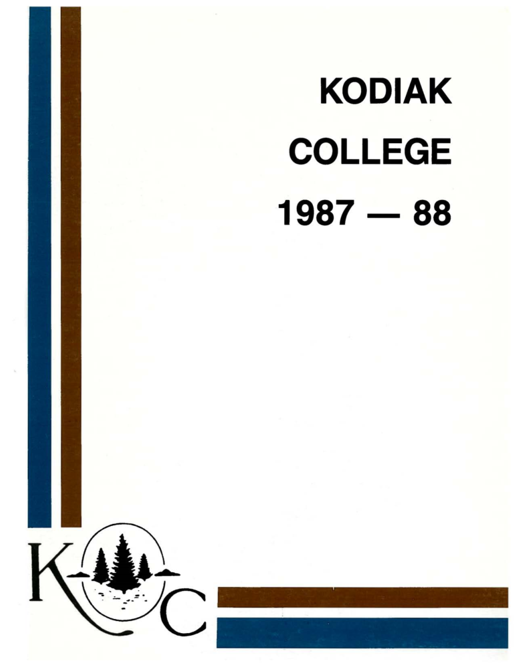 Kodiak College 1987 88 Kodiak College Catalog