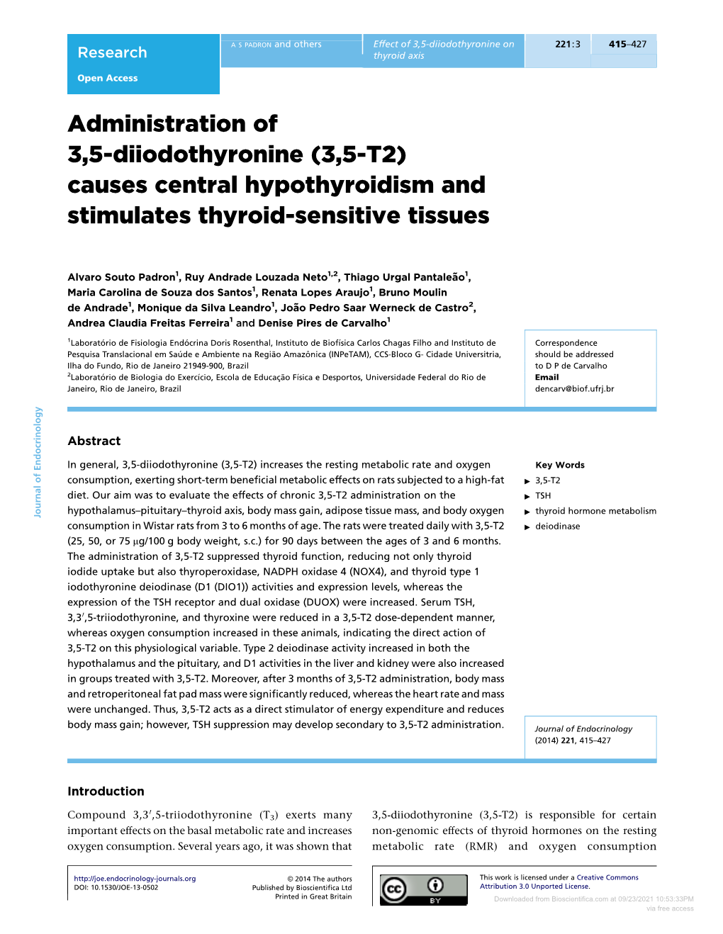 Downloaded from Bioscientifica.Com at 09/23/2021 10:53:33PM Via Free Access Research a S PADRON and Others Effect of 3,5-Diiodothyronine on 221:3 416 Thyroid Axis